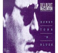 Mcclinton Delbert - Honky Tonk 'n Blues