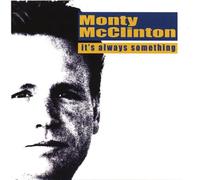 Mcclinton, Monty - It S Always Something