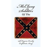 McClung Soldiers of the 14th Virginia Cavalry Confederate Army