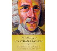 Theology of Jonathan Edwards by Michael J. McClymond 9780199791606 | Brand New
