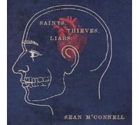 Mcconnell, Sean - Saints Thieves & Liars