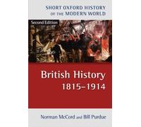 British History 1815-1914 (Short Oxford History of the - Paperback NEW McCord,