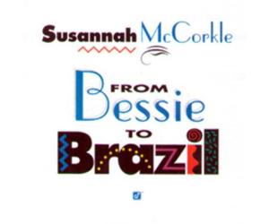 Mccorkle, Susannah - From Bessie to Brazil
