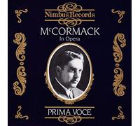 McCormack in Opera (Prima Voce) by Mccormack John