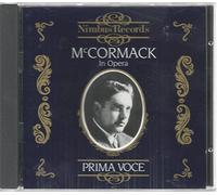 Mccormack John - McCormack in Opera (Prima Voce)