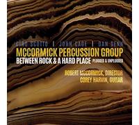 McCormick Percussion Group - Between Rock & a Hard Place