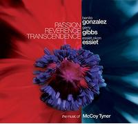 MCCOY TYNER - Passion Reverence Transcendence: The Music Of McCoy Tyner