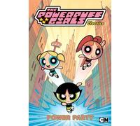 McCracken, Craig - Powerpuff Girls Classics Volume 1: Power Party