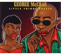 Mccrae,George - Little Things Softly