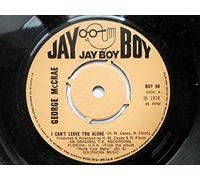McCrae, George - McCrae, George I Can't Leave You Alone 7" Jay Boy BOY90 EX 1974