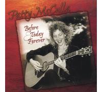 Mcculla, Patty - Before & Today & Forever