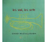 Mccullough, Chad - Dark Wood, Dark Water