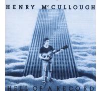 Mccullough,Henry - Hell of a Record