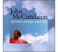 Mccutcheon, John - Sprout Wings & Fly [CASSETTE]