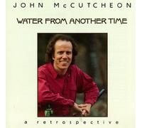 Mccutcheon, John - Water from Another Time [CASSETTE]