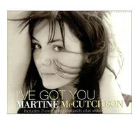 Mccutcheon Martine - Ive Got You [CD 2]