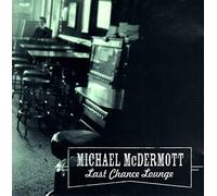 Mcdermott,Michael - Last Chance Lounge