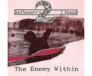 Mcdermotts 2 Hours - Enemy Within