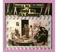 Mcdonald, Country Joe - Hold on-It's Coming