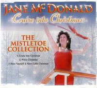 Mcdonald Jane - Cruise into Christmas: The Mistletoe Collection [CD 1]
