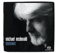 Mcdonald, Michael - Motown by Mcdonald, Michael Hybrid SACD - DSD edition (2003) Audio CD