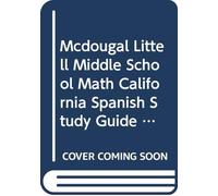 Mcdougal Littell Middle School Math California Spanish Study Guide Course 1