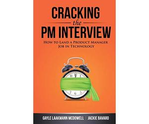 McDowell - Cracking the PM Interview How to Land a Product Manager Jo - E555z
