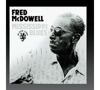 Mcdowell Fred - Mississippi Blues