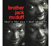 Mcduff, Brother Jack - That's the Way I Feel About It