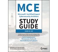 MCE Microsoft Certified Expert Cybersecurity Architect Study Guide : Exam SC-100