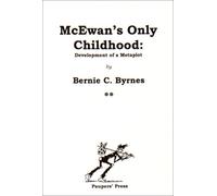 McEwan's Only Childhood: Development of Ian McEwan's Metaplot
