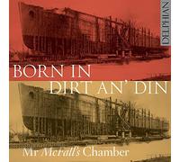 MCFALLS CHAMBER - BORN IN DIRT AN DIN - CD - G4z