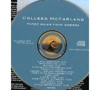 Mcfarland,Colleen - Three Miles from Odessa (US Import)