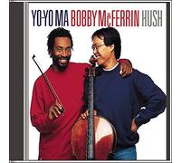Bobby McFerrin & Yo-Yo Ma – Hush – Arista