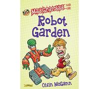 McGann, Oisín - Mad Grandad and the Robot Garden