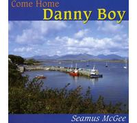 McGee, Seamus - Come Home Danny Boy