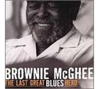 Mcghee, Brownie - Last Great Blues Hero