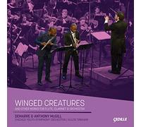Mcgill/Chicago Yso/Tinkham - Winged Creatures and other works for flute, clarinet, and orchestra
