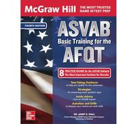 McGraw Hill ASVAB Basic Training for the AFQT, Fourth Edition