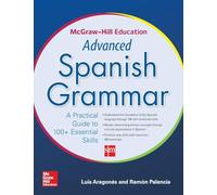 McGraw-Hill Education Advanced Spanish Grammar (NTC FOREIGN LANGUAGE)
