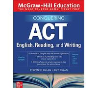 McGraw-Hill Education Conquering ACT English, Reading, and Writing, Fourth Edition (TEST PREP)