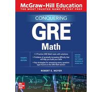 McGraw-Hill Education Conquering GRE Math, Fourth Edition (TEST PREP)