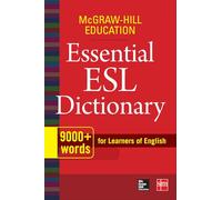 McGrawHill Education Essential ESL Dictionary by McGraw Hill Education