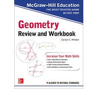 McGraw-Hill Education Geometry Review and Workbook (TEST PREP)