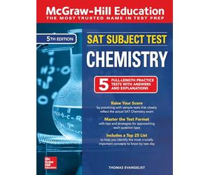 McGraw-Hill Education SAT Subject Test Chemistry, Fifth Edition (TEST PREP)