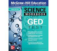 McGraw-Hill Education Science Workbook for the GED Test, Third Edition (TEST PREP)