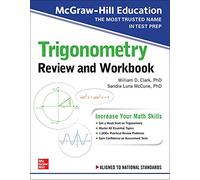 McGraw-Hill Education Trigonometry Review and Workbook (TEST PREP)
