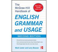 McGraw-Hill Handbook of English Grammar and Usage, 2nd Edition: With 160 Exercises