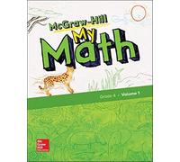 McGraw-Hill My Math, Grade 4, Student Edition, Volume 1 (Elementary Math Connects, 1)