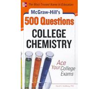 McGraw-Hill's 500 College Chemistry Questions: Ace Your College Exams (McGraw-Hill's 500 Questions) (TEST PREP)